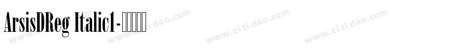 ArsisDReg Italic1字体转换